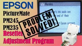 Epson PictureMate PM245 and PM235 Resetter Adjustment Program (Free Download)