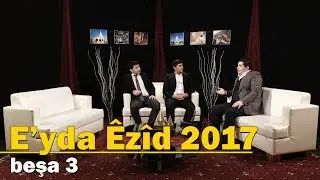 Eyda Ezid 2017 (besha 3)
