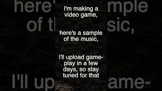 I'm making a video game!
