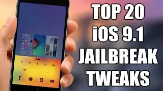 TOP 20 Cydia Tweaks Compatible With iOS 9.1 Jailbreak