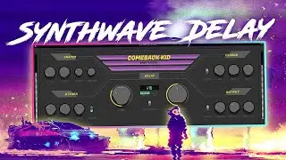 Best Synthwave & 80s Delay Plugin: Baby Audio Comeback Kid Review