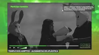 Sons de Sergipe | Alquimistas de Atlântica - Templo dos adeptos