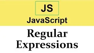 #28 Regular Expressions in JavaScript Part 1