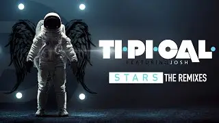 TI.PI.CAL. feat. JOSH - Stars (Addal remix) [Official]