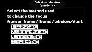 Selenium Interview Questions & Answers with Clear Explanation|Interview Tips | Question 7