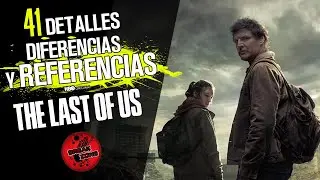 41 Diferencias y Referencias! The Last Of Us | Capítulo 1