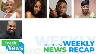 NEWS RECAP on Fela Makafui, Yvonne Nelson, Diana Asamoah, Stonebwoy and Kanya West