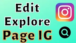 How to edit instagram explore page?