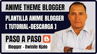 Transforma tu Blog con Estilo: Plantilla Anime Blogger [Tutorial + Descarga]