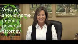 Power of Attorney - Who should be named