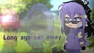 Long ago far away #gachaclub  #ChELOWEK #MEME