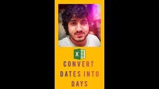 convert dates into days in excel 
