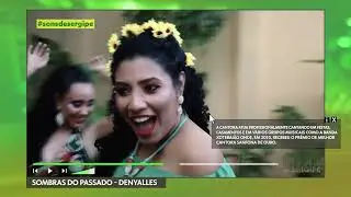 Sons de Sergipe | Denyalles - Sombras do passado