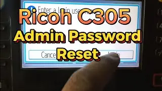 How To Reset Ricoh Admin Password Ricoh C305 #ricoh