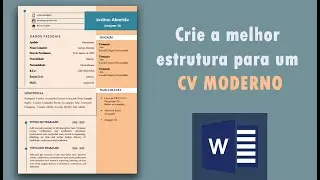 Crie a melhor estrutura para um CV Moderno