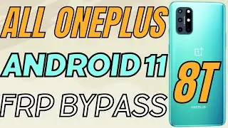 All OnePlus Android 11 Frp / Google Account Bypass | OnePlus 8T Frp Bypass Urdu & Hindi
