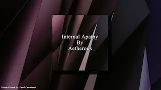 Internal Apathy By Aetherous