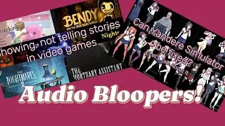 Audio Bloopers! (500 SUBSCRIBER SPECIAL!!)