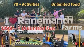 Rangmanch Farms | Gurugram | 40+ Meal Options | 70+ Activities | Everything Unlimited | Adventure