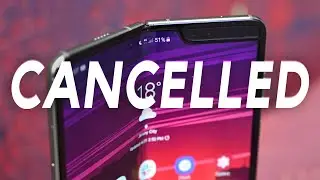 Samsung Galaxy Fold Cancelled...