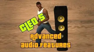 GTA: San Andreas — CLEO 5 Advanced audio features