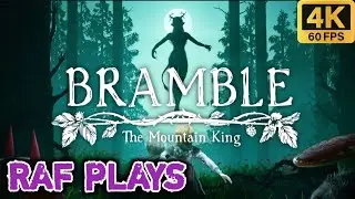 🔴 Bramble: the Mountain King Pt 2 🔴4K LIVE