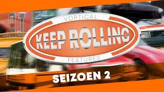 Keep Rolling | Vanaf 12 juli nieuwe afleveringen op dit kanaal!