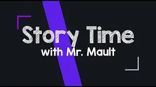 Story Time with Mr. Mault: The Mermaid with No Tail