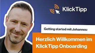 Herzlich willkommen im KlickTipp Onboarding