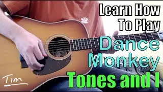 Tones and I Dance Monkey Guitar Lesson, Chords, and Tutorial