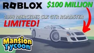 1998 MERCEDES-BENZ CLK GTR ROADSTER (LIMITED!) - ROBLOX (MANSION TYCOON)