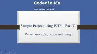 Build A sample Project using PHP - Part V Registration Page Code  and design