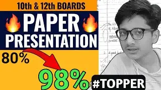 How To Write Exam Like A Topper | Paper Presentation In Board Exams to Score 95% |Paper Presentation