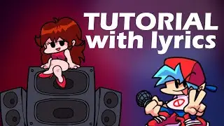 TUTORIAL with Lyrics / Learning | FRIDAY NIGHT FUNKIN' with Lyrics