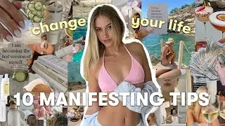 10 Manifesting tricks that WORK (I used these to create my dream life)