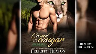 Craved by her Cougar: Free Full Length Shifter Romance Audiobook – Cougar Creek Mates #4