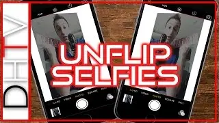 How To Unflip Selfies (Photos) On iPhone - Mirrored Or Backwards