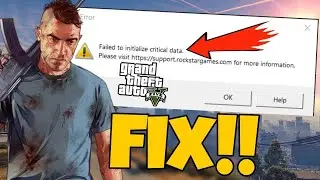 How To Fix GTA 5 Failed To Initialize Critical Data in 2022