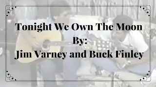 Tonight We Own The Moon by Jim Varney | Tribute
