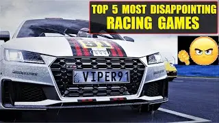 TOP 5 - Most Disappointing Racing Games 😡