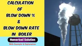 Boiler Blowdown Calculation | Boiler Blowdown Percentage and Blowdown Rate