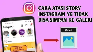 CARA MENGATASI STORY INSTAGRAM TIDAK BISA DI SAVE KE GALERI |cara otomatis simpan Story IG ke galeri