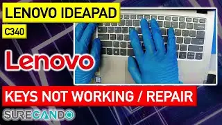 Lenovo IdeaPad Keyboard Repair keys not working C340 14 C340-14API C340-14IWL C340-14IML