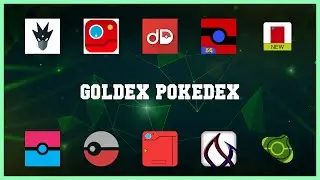 Popular 10 Goldex Pokedex Android Apps