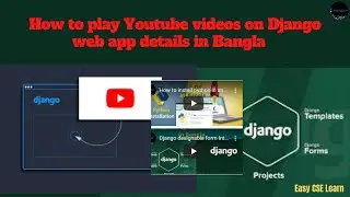 How to play YouTube videos on Django web app details in Bangla