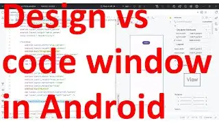 How to toggle between design and code view of the layout (XML file) in your Android Studio?