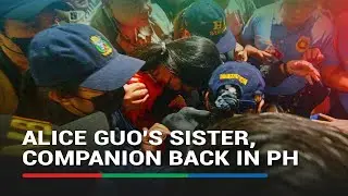Alice Guo's sister, companion brought back to Philippines | ABS-CBN News