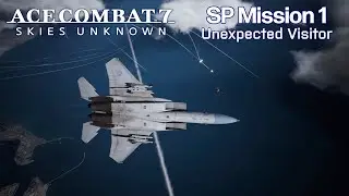 Ace Combat 7: DLC Mission 1 - Unexpected Visitor (Ace Difficulty)