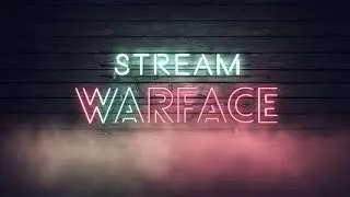 Как поживает Warface?➤играем РМ c (Вебкой)