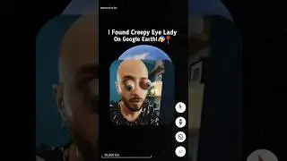 😰 I Found Creepy Eye Lady On Google Earth! 🗺️📍#shorts #mysteryofmygeo